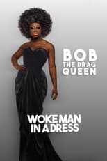 Poster for Bob The Drag Queen: Woke Man in a Dress