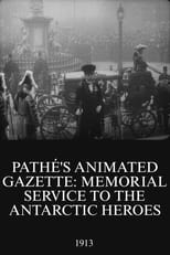 Poster for Pathé's Animated Gazette: Memorial Service to the Antarctic Heroes 