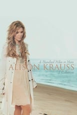 Poster for Alison Krauss - A Hundred Miles Or More