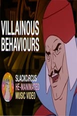 Poster for "Villainous Behaviours" - a He-Manimated Music Video