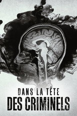 Dans la t&ecirc;te des criminels
