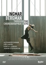 Poster for Ingmar Bergman through the Choreographer's eye