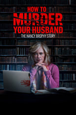 Poster for How to Murder Your Husband: The Nancy Brophy Story 