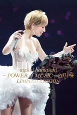 Poster for Ayumi Hamasaki ~POWER of MUSIC~ 2011 LIMITED EDITION 