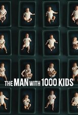 The Man with 1000 Kids (2024)