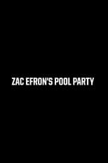 Poster for Zac Efron's Pool Party