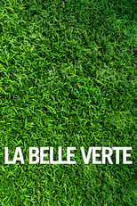 La Belle Verte serie streaming