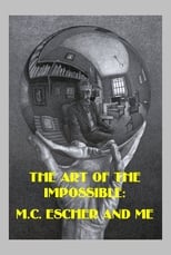Poster for The Art of the Impossible: M.C. Escher and Me 