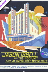 Jason Isbell and the 400 Unit: Live at Radio City Music Hall poster movie