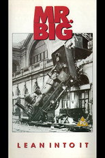 Mr. Big: Lean Into It