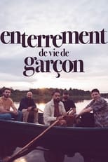 Enterrement de vie de garçon serie streaming