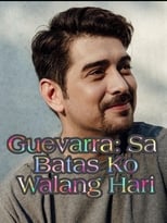 Poster for Guevarra: Sa Batas Ko Walang Hari