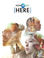 Nonton How I Got Here (2022)