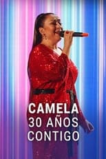 Poster for Camela. 30 años contigo 