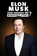 Poster for Elon Musk : génie visionnaire ou savant fou