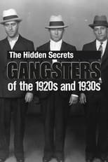 Poster for The Hidden Secrets: Gangsters of the 1920s and 1930s