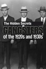 Poster for The Hidden Secrets: Gangsters of the 1920s and 1930s 