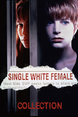 Single White Female Collection