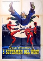 Poster di ...e così divennero i tre supermen del West