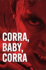 Corra, Baby, Corra