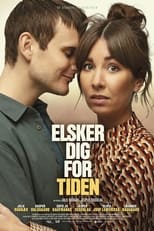 Elsker dig for tiden (2022)