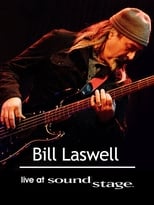Poster for Bill Laswell - World Beat Sound System: Live at Soundstage