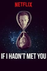 Poster for If I Hadn't Met You Season 1