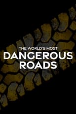 Poster for World's Most Dangerous Roads