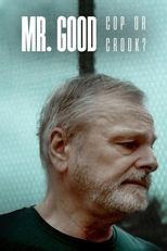 Poster for Mr. Good: Cop or Crook?