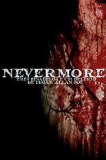Nevermore - Três Pesadelos e Um Delírio de Edgar Allan Poe poster movie