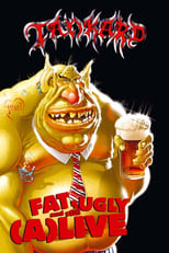 Poster for Tankard: Fat, Ugly and Still (A)Live