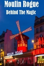 Poster for Moulin Rogue: Behind The Magic