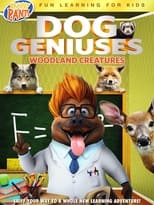 Poster for Dog Geniuses: Woodland Creatures