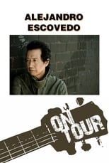 Poster for On Tour: Alejandro Escovedo 