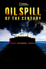 Poster for Oil Spill of The Century