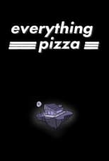Poster for Everything Pizza 