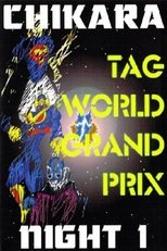 Poster for CHIKARA Tag World Grand Prix 2005 - Night 1