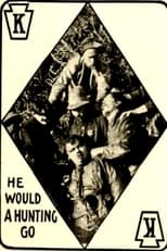 Poster for He Would a Hunting Go