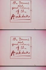 Poster for The Dreams and Past Crimes of the Archduke