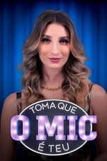 Poster for Toma Que o Mic é Teu!