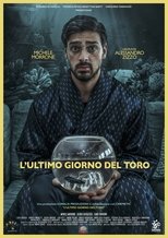 L'ultimo giorno del toro (2018)