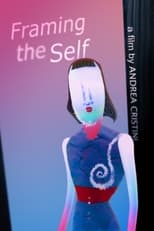 Poster for Framing the Self 