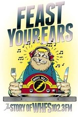 Poster for Feast Your Ears: The Story of WHFS 102.3 FM