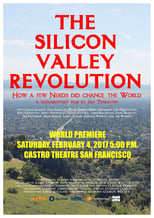 Poster for The Silicon Valley Revolution: How a Few Nerds Changed the World