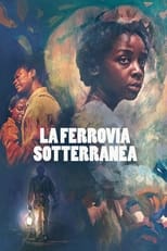 Poster di La ferrovia sotterranea