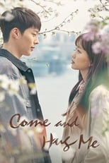 Poster for Come and Hug Me Season 1