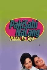 Poster for Pakisabi Na Lang... Mahal Ko Siya