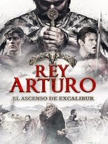 Watch Rey Arturo: El Ascenso de Excalibur (2017)