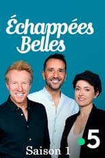 Poster for Echappées Belles Season 1