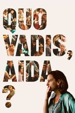 Poster for Quo Vadis, Aida? 